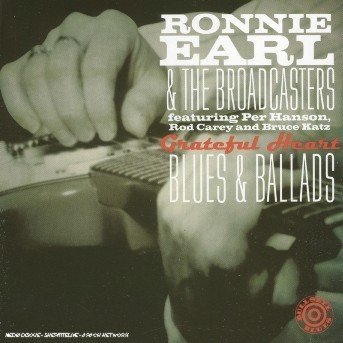 Cover for Ronnie Earl &amp; the Broadcasters · Grateful Heart-blue (CD) (1996)