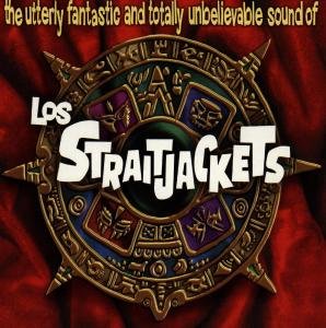 Cover for Los Straitjackets · Utterly Fantastic &amp; Totally Un (CD) (1995)