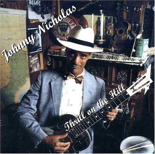 Cover for Johnny Nicholas · Thrill on the Hill (CD) (2005)