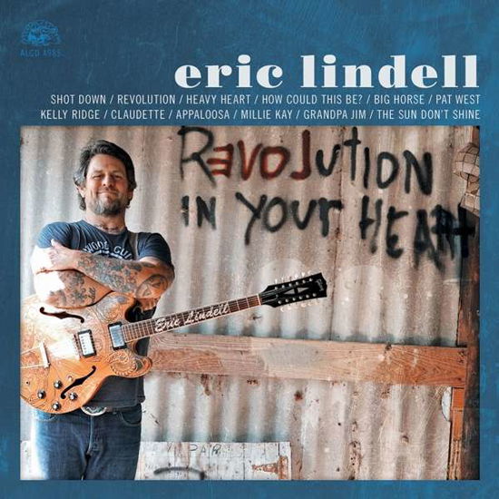 Revolution In Your Heart - Eric Lindell - Música - ALLIGATOR - 0014551498520 - 7 de septiembre de 2018