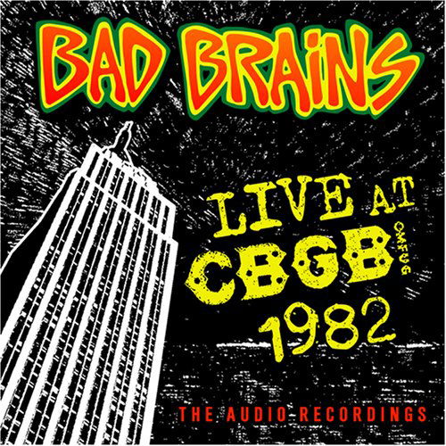 Live at Cbgb 1982 - Bad Brains - Musiikki - 808 MULTI MEDIA - 0022891050520 - tiistai 31. lokakuuta 2006