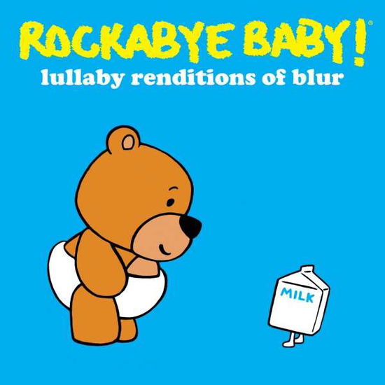 Rockabye Baby! · Lullaby Renditions of Blur (CD) (2013)