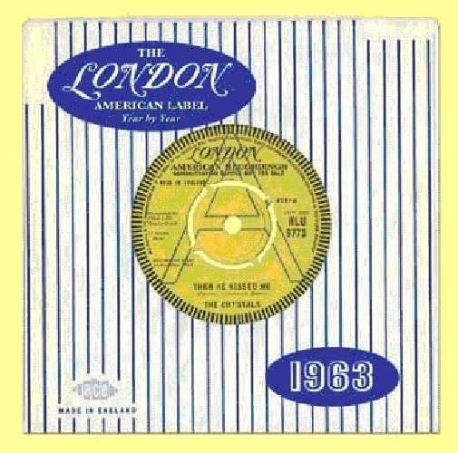 The London American Label Year by Year - 1963 - London American Label Year by - Música - ACE RECORDS - 0029667045520 - 28 de marzo de 2011