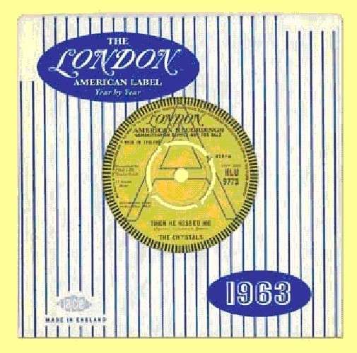 The London American Label Year by Year - 1963 - London American Label Year by - Musik - ACE RECORDS - 0029667045520 - 28. mars 2011