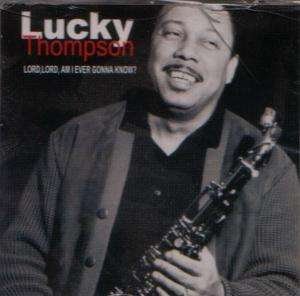 Cover for Lucky Thompson · Lord, Lord Am I Ever Gonna Know ? (CD) (2008)