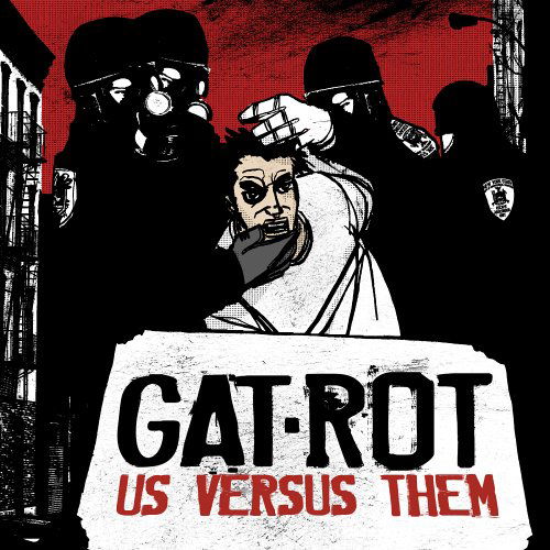 Us Versus Them - Gat Rot - Music - ROTTEN - 0032357302520 - April 17, 2006