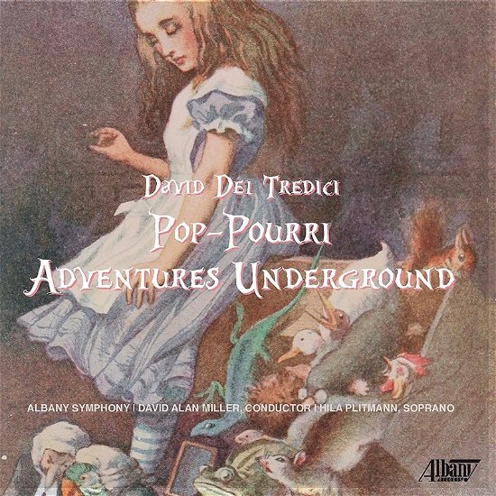Cover for Tredici,david Del / Albany Symphony / Miller,david · Pop-pourri Adventures Underground (CD) (2023)