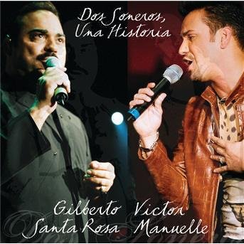 Cover for Gilberto Santa Rosa · Dos Soneros Una Historia (CD)