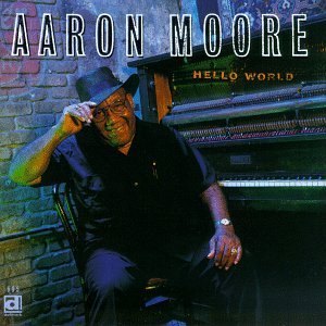 Hello World - Aaron Moore - Musik - DELMARK - 0038153069520 - 15. november 1996