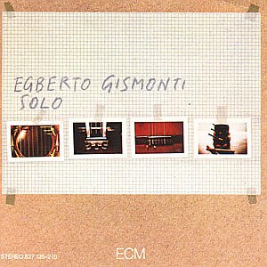 Solo - Egberto Gismonti - Musik - ECM - 0042282713520 - 31 december 1993