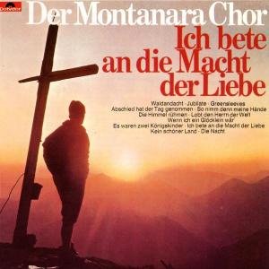 Cover for Montanara Chor · Ich Bete an Die Liebe (CD) (2012)