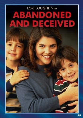 Cover for Abandoned &amp; Deceived (DVD) (2011)