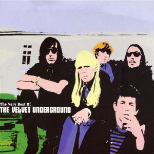 The Very Best Of The Velvet Underground - The Velvet Underground - Musiikki - POLYDOR - 0044006562520 - maanantai 17. maaliskuuta 2003