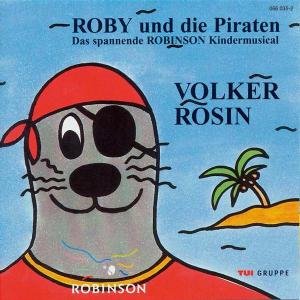 Roby Und Die Piraten - Volker Rosin - Musik - KARUSSELL - 0044006603520 - 14. Januar 2003