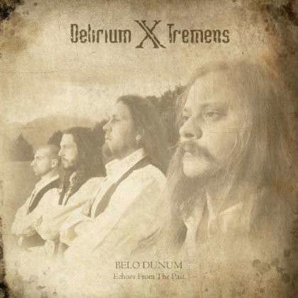 Belo Dunum: Echoes from the Past - Delirium X Tremens - Musiikki - METAL - 0045635732520 - tiistai 24. syyskuuta 2013