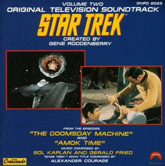Star Trek: Vol. 2 - The Doomsday Machine / Amok Time - Original TV Soundtrack / Alexander Courage - Muziek - GNP CRESCENDO - 0052824802520 - 12 november 2007