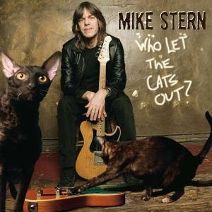 Who Let the Cats out - Stern Mike - Música - Heads Up - 0053361311520 - 31 de dezembro de 2008
