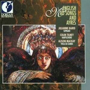 Cover for Baird / Tilney · English Mad Songs &amp; Ayres (CD) (1993)