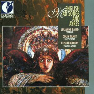 English Mad Songs & Ayres - Baird / Tilney - Musikk - DOR - 0053479010520 - 31. august 1993