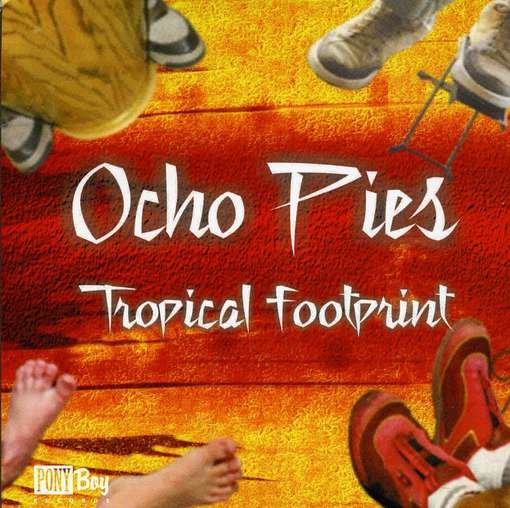 Cover for Ocho Pies · Tropical Footprint (CD) (2010)