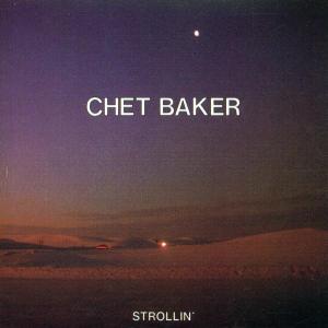 Cover for Chet Baker · Strollin' (CD) (2021)