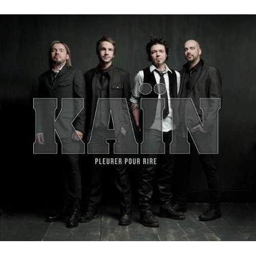Cover for Kain · Pleurer Pour Rire (CD) (2013)