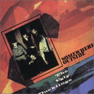 Cover for Ugly Ducklings · Somewhere Outside (CD) (1994)