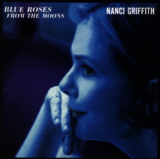 Cover for Nanci Griffith · Blue Roses From The Moon (CD) (1997)