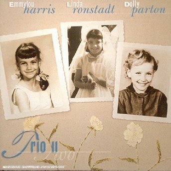 Trio II - Emmylou Harris, Linda Ronstadt, Dolly Parton - Musiikki - COUNTRY - 0075596227520 - tiistai 9. helmikuuta 1999