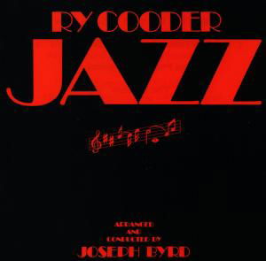 Jazz - Ry Cooder - Musik - WARNER BROTHERS - 0075992735520 - 1. februar 1988