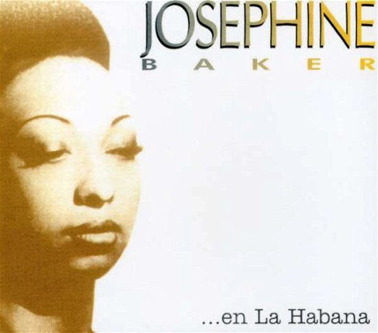 Cover for Josephine Baker · BAKER JOSEPHINE-...En La Habana (CD)