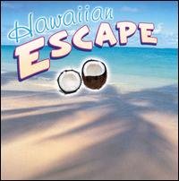 Hawaiian Escape / Various - Hawaiian Escape / Various - Musiikki - Anodyne Records - 0087455200520 - tiistai 10. huhtikuuta 2001