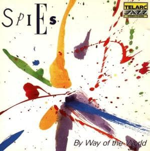 Cover for Spies · By Way Of The World (CD) (2015)