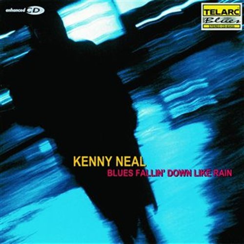 Cover for Kenny Neal · Blues Fallin’ Down Like Rain / (CD) [Enhanced edition] (1998)