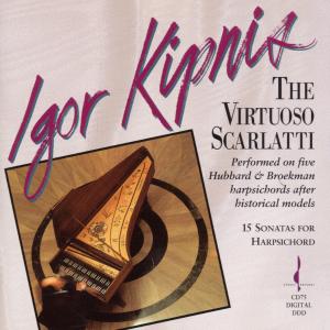 Cover for Igor Kipnis · Virtuoso Scarlatti (CD) (1992)