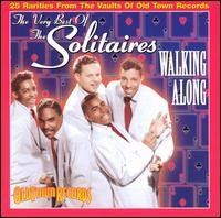 Walking Along: Very Best of - Solitaires - Musik - COLLECTABLES - 0090431606520 - 15. februar 2000