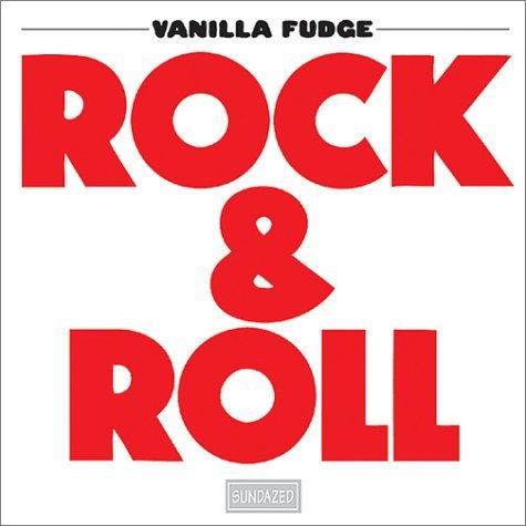 Cover for Vanilla Fudge · Rock &amp; Roll (CD) [Remastered edition] (2017)