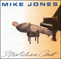 Stretches Out - Mike Jones - Muziek - MVD - 0091454037520 - 9 maart 2017