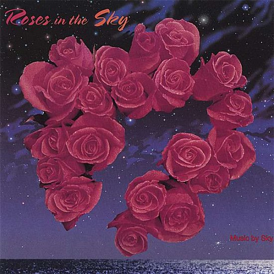 Cover for Sky · Roses in the Sky (CD) (2006)