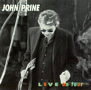 Live On Tour - John Prine - Musikk - OH BOY RECORDS - 0094012001520 - 1. juli 2016