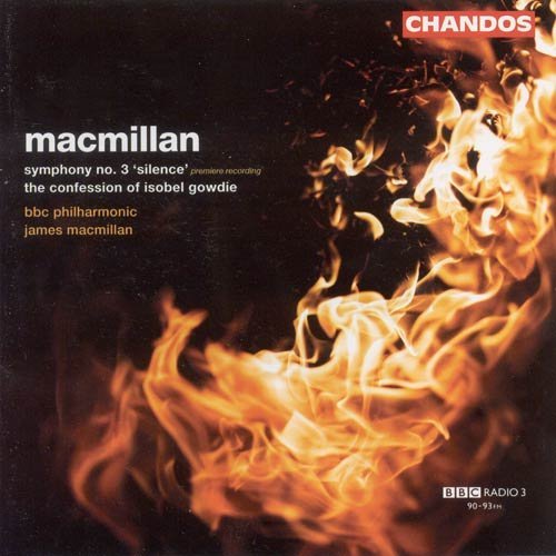 Symphony No.3/isobel Gowdie - J. Macmillan - Musik - CHANDOS - 0095115127520 - 17. Januar 2005