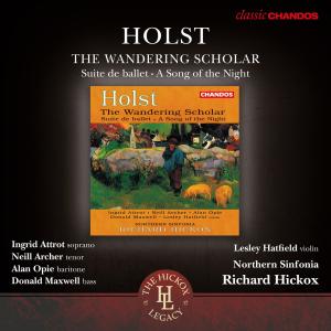 Wandering Scholar / Suite De Ballet - G. Holst - Musikk - CHANDOS - 0095115172520 - 28. juni 2012