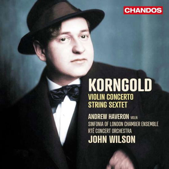 Violin Concerto / String Sextet - E.W. Korngold - Music - CHANDOS - 0095115213520 - April 24, 2020