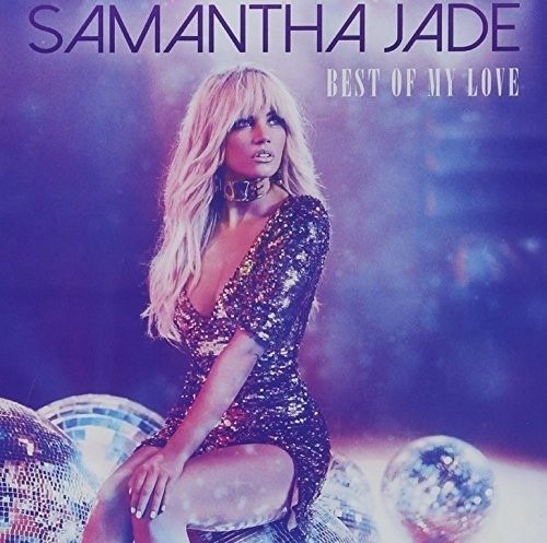 Cover for Samantha Jade · Best of My Love (CD) (2018)