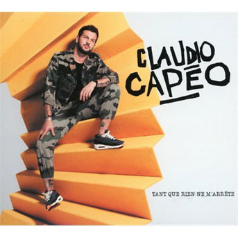 Cover for Claudio Capéo · Tant Que Rien Ne M'Arrete (CD)