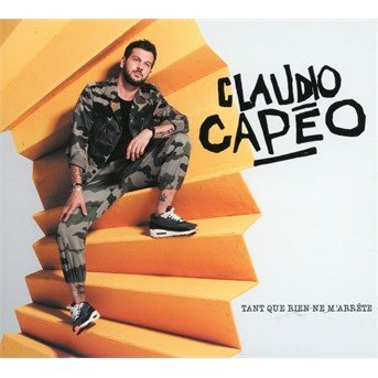 Cover for Claudio Capéo · Tant Que Rien Ne M'Arrete (CD)