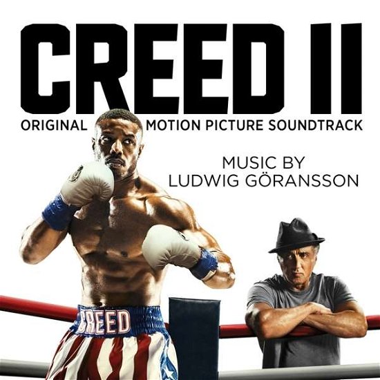 Creed II (Original Motion Picture Soundtrack) - Ludwig Goransson - Musikk - CLASSICAL - 0190759169520 - 14. desember 2018