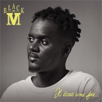 Il Etait Une Fois... - Black M - Musiikki - RCA GROUP - 0190759820520 - perjantai 13. syyskuuta 2019