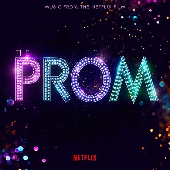 The Prom - Original Soundtrack - The Prom Music from the Netflix Film - Music - SONY MUSIC - 0194398393520 - December 18, 2020