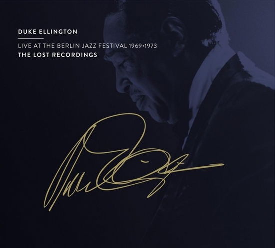 Cover for Duke Ellington · Ellington: Live at the Berlin Jazz Festival 1969 - 1973 (CD) (2022)